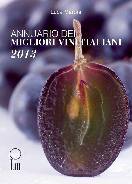 Annuario dei Migliori Vini Italiani 2013