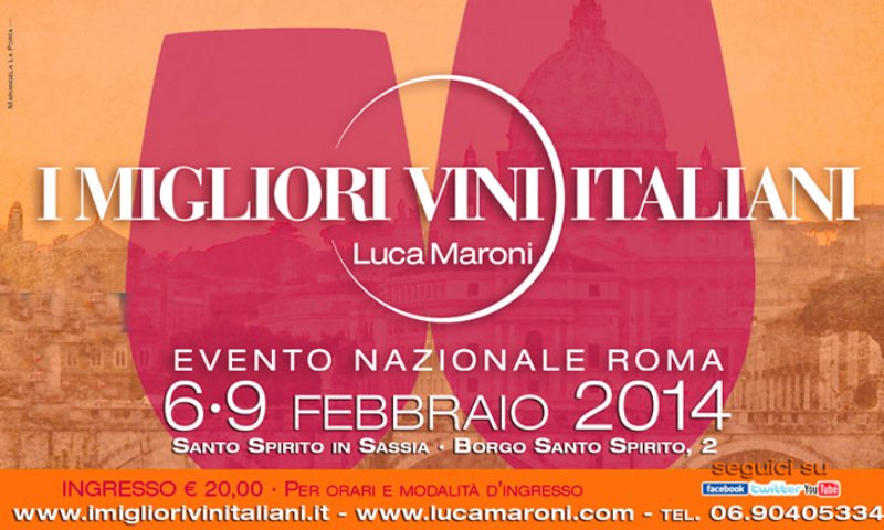 I MIGLIORI VINI ITALIANI A ROMAcon Luca Maroni dal 6 al 9 febbraio 2014